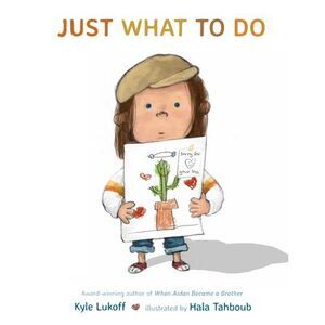 Just What to Do -- Kyle Lukoff